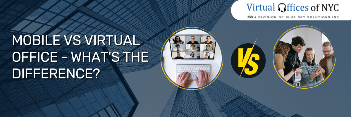 Mobile VS Virtual Office