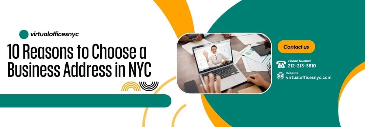 10 Reasons to Choose a Business Address in NYC